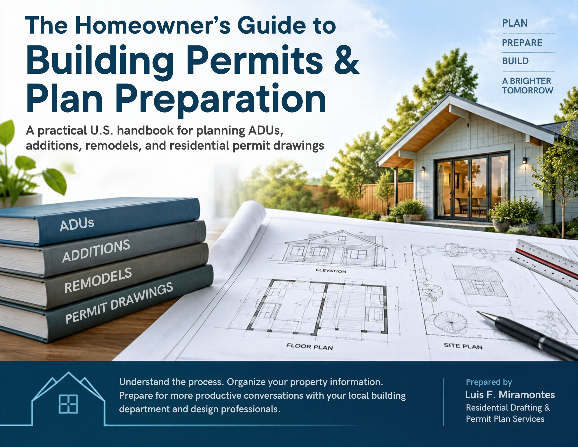 The Homeowner’s Guide to Building Permits and Plan Preparation, an illustrated 61-page residential permitting handbook